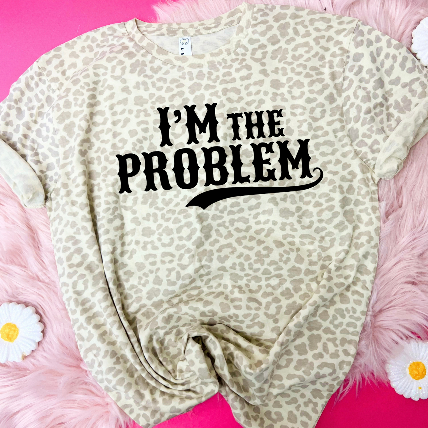I'm The Problem Wallen Leopard LAT Tshirt