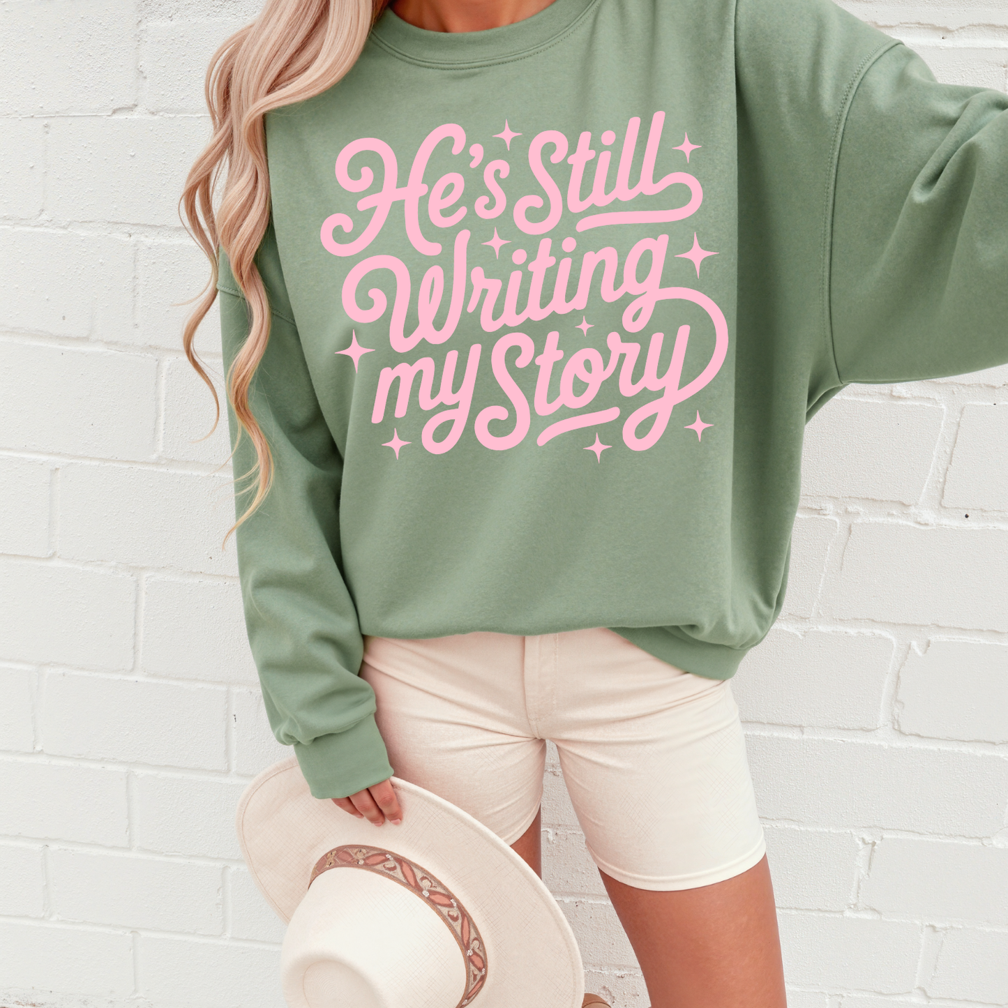 He's Still Writing My Story Sweatshirt