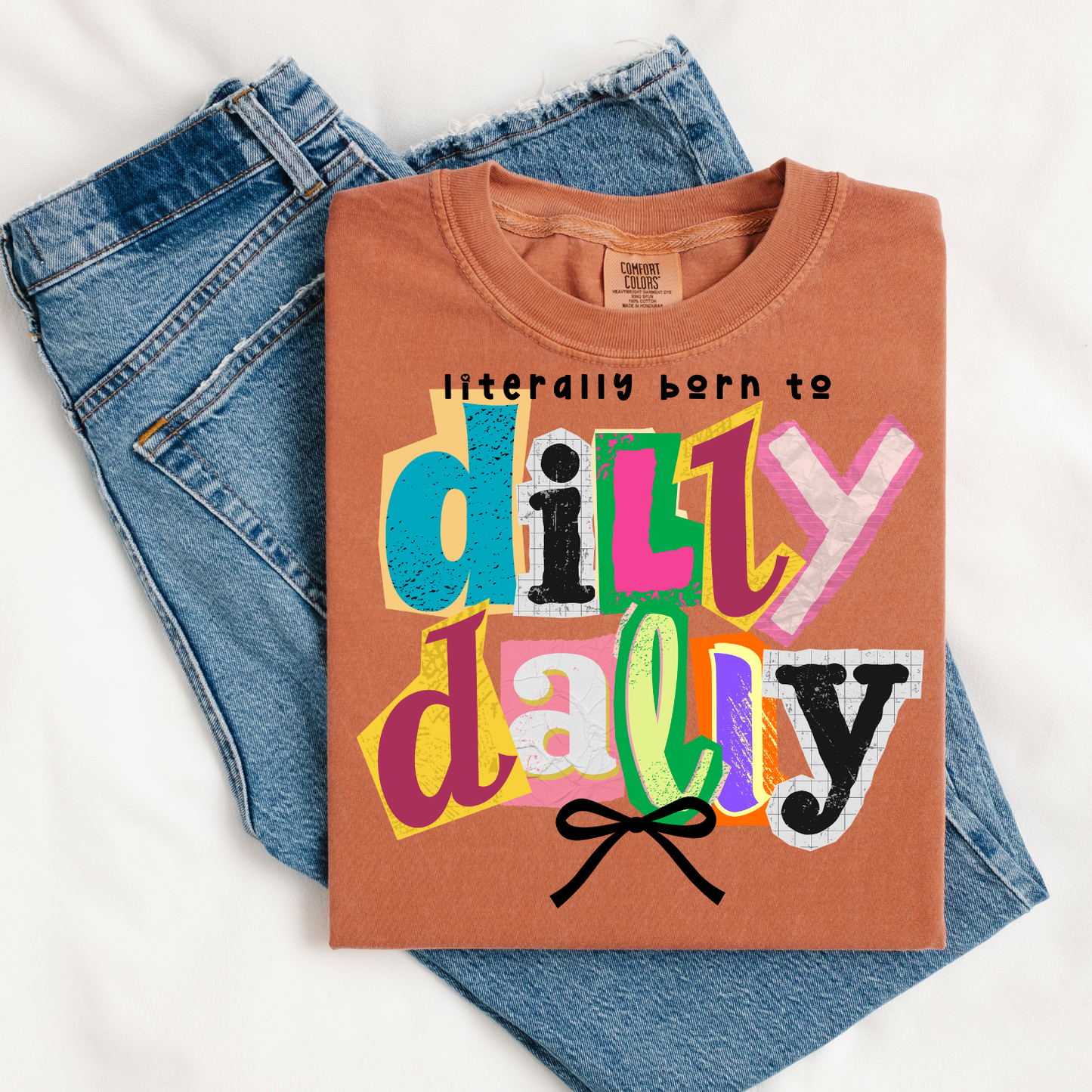 Born To Dilly Dally
