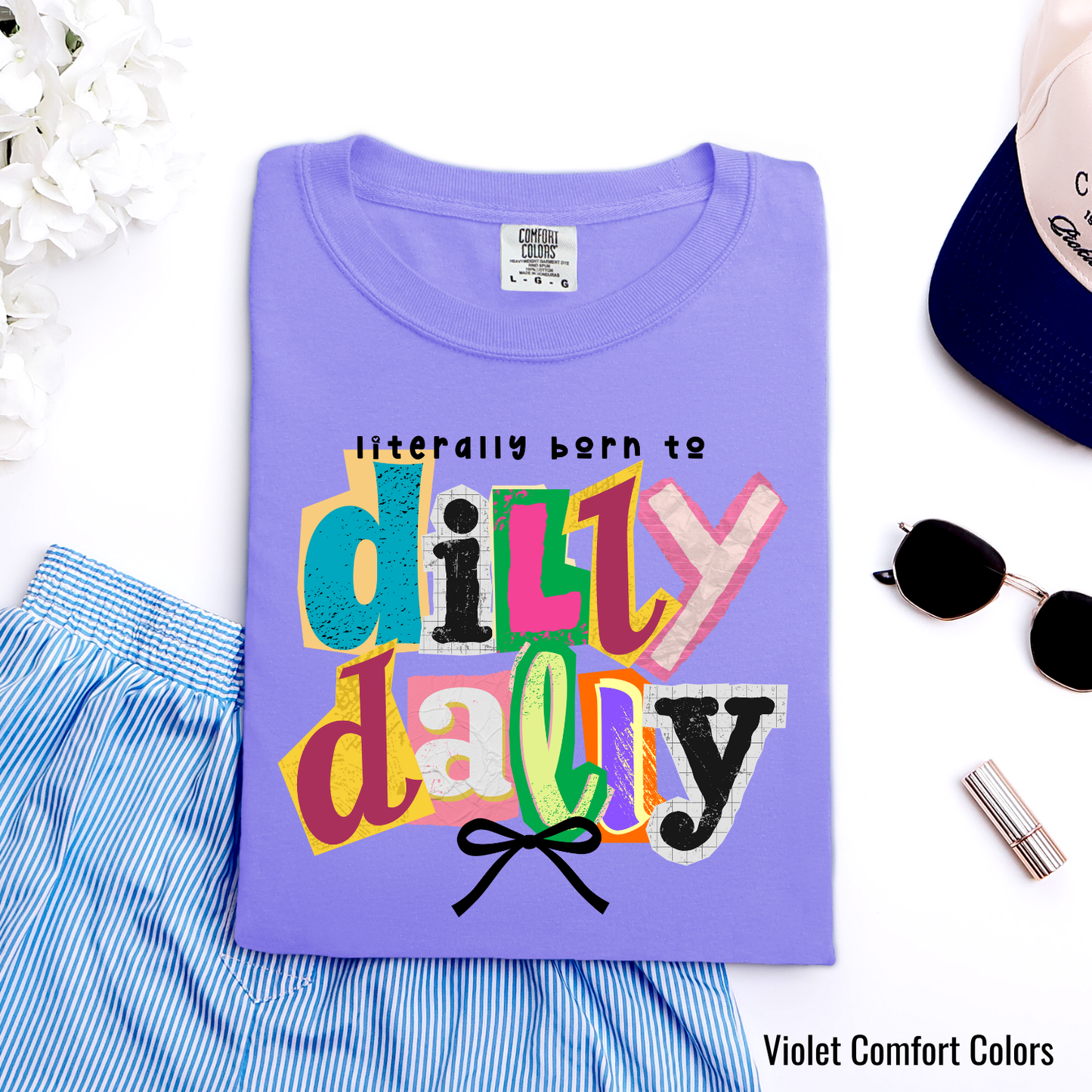 Born To Dilly Dally Violet